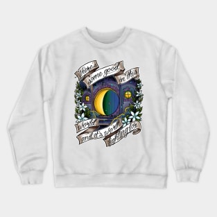 In a Hole in the Ground Crewneck Sweatshirt